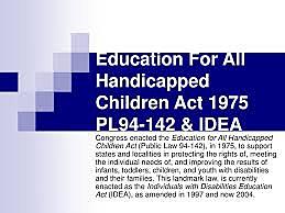 Education of All Handicapped Children Act was passed