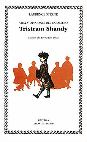 Laurence Sterne - "Vida y opiniones del caballero Tristram Shandy"