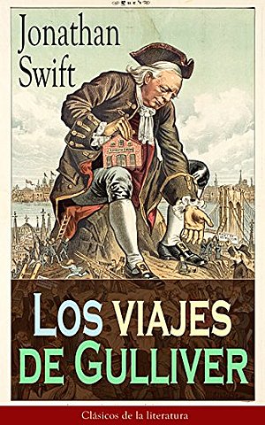 "Viajes de Gulliver"; Jonathan Swift