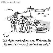 The End of the Catch and Release Policy