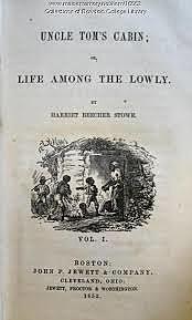 "Uncle Tom's Cabin" is first published