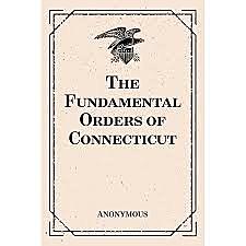 6.The Fundamental Orders of Connecticut