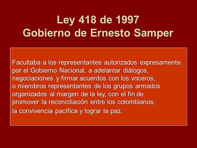Ley 418 de 1997.