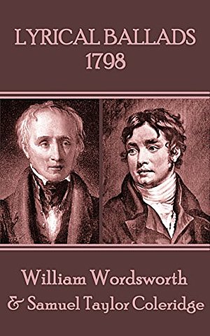 William Wordsworth and Samuel Taylor Coleridge, Lyrical Ballads