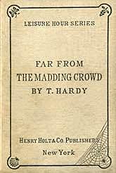 Thomas Hardy, Far from the Madding Crowd