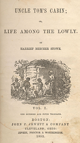 "Uncle Tom's Cabin" is first published