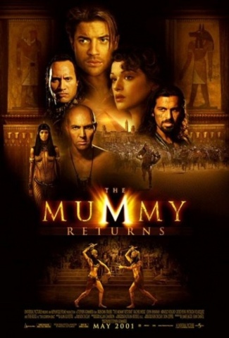 May 4,2001 "the Mummy Returns"