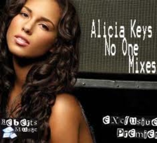 No One by: Alicia Keys