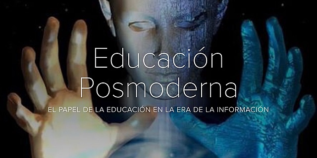 Educación post moderna.
