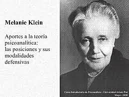 PSICOLOGÍA EVOLUTIVA MELANIE KLEIN