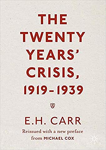 Edward Carr: The twenty years's crisis
