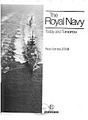 The Royal Navy, today and tomorrow