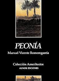 Peonía, Manuel Vicente Romero García
