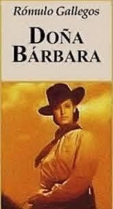Doña Bárbara. Rómulo Gallegos