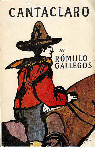 Cantaclaro, Rómulo Gallegos