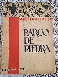 Barco de piedra, Andrés Eloy Blanco