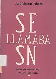Se llamaba SN, José Vicente Abreu