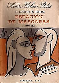 Estación de Máscaras, Arturo Uslar Pietri