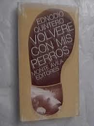 Volveré con mis perros, Ednodio Quintero