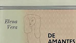 De Amantes, Elena Vera