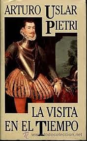 La visita en el tiempo, Arturo Uslar Pietri
