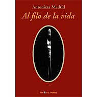 Al filo de la vida, Antonieta Madrid