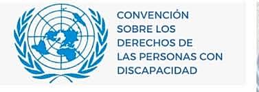 Convención sobre los Derechos de las Personas con Discapacidad 2006.