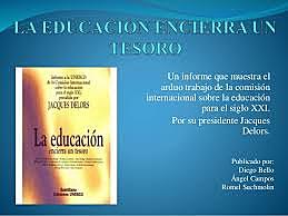 La educación encierra un tesoro.