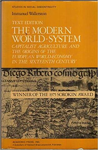 Immanuel Wallerstein "A modern világgazdasági rendszer kialakulása" című könyve.