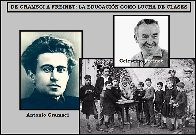 GRAMSCI Y FREINET: LA EDUCACIÓN Y LUCHA DE CLASES