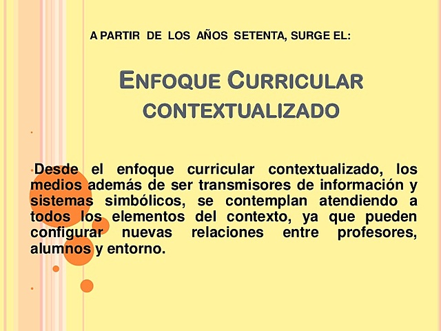 Enfoque Curricular Contextualizado.