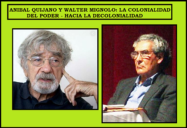 ANIBAL QUIJANO Y HUMBERTO MATURANA: LA DIALÉCTICA DE LO COLONIAL Y LO DECOLONIAL