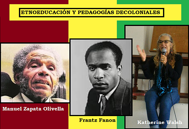 LA ETNOEDUCACIÓN Y LAS PEDAGOGÍAS DECOLONIALES