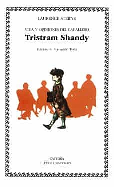 "Vida y opiniones del caballero Tristram Shandy" ;Jonathan Swift
