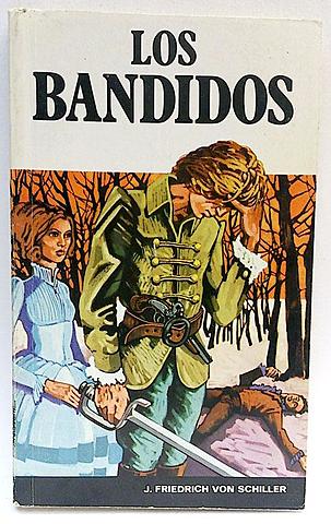 Friedrich Schiller - "Los bandidos"