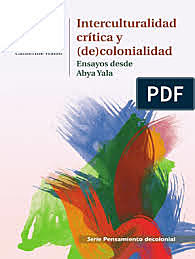¿INTERCULTURALIDAD Y (DE)COLONIALIDAD?