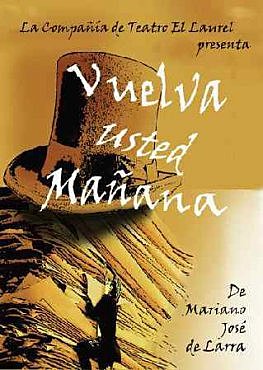 “vuelva usted mañana”