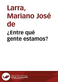 ¿Entre qué gente estamos?