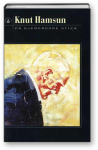 "Paa Gjengrodde Stier" (On Overgrown Paths) was published.