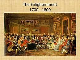 The Age of Enlightenment (1700 – 1800)