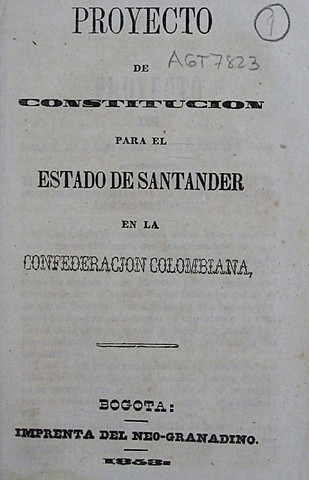 Proyecto de constitucion para el estado de Santander en la federacion Colombiana