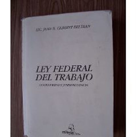 Primera Ley Federal del Trabajo