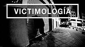 NACE LA VICTIMOLOGÍA