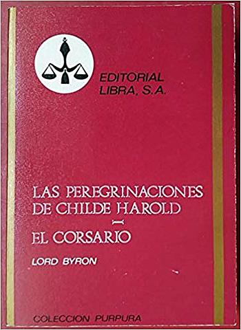 " La peregrinación de Childe Harold"; Lord Byron