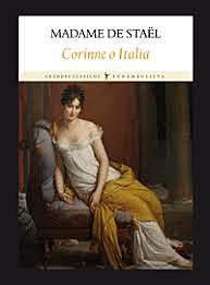 1807: "Corinne, o, Italia" - Madame de Staël