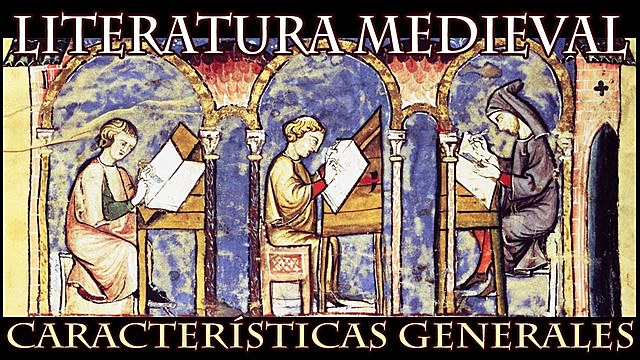 CARACTERÍSTICAS LITERATURA MEDIEVAL