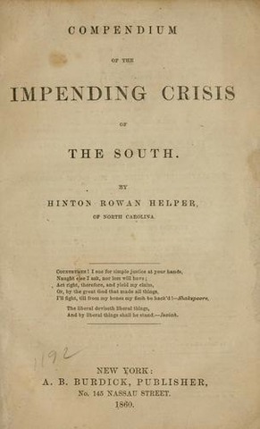 The Impending Crisis of the South by Hinton Helper