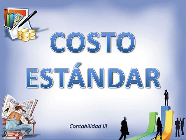CONTABILIDAD DE COSTOS ESTÁNDARES