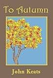 John Keats (1795-1821), Al otoño