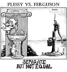 Plessy vs. Ferguson